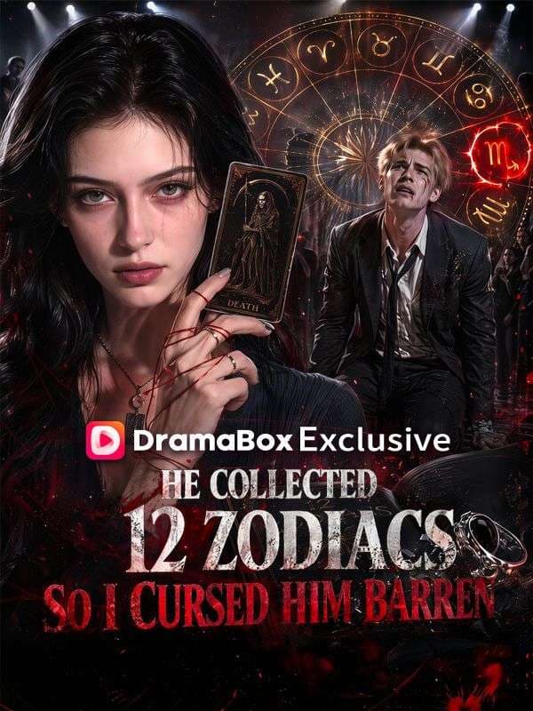 HeCollectedAll12Zodiacs,SoICursedHimBarren